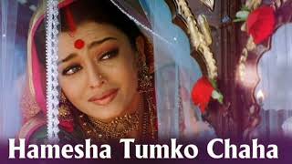 Hamesha Tumko Chaha Video Song  Devdas  Shah Rukh Khan  Aishwarya Rai [upl. by Kirstin]