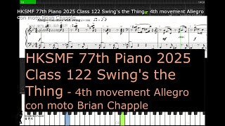 HKSMF 77th Piano 2025 Class 122 Grade 6 Swings the Thing 4th movement Allegro con moto Brian Chap [upl. by Jocelyne]