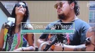 Ana Tijoux presenta Roja y Negro  Calaveritas [upl. by Auqenahs]