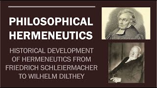 PHILOSOPHICAL HERMENEUTICS Schleiermacher amp Dilthey Part 2 [upl. by Ziom]