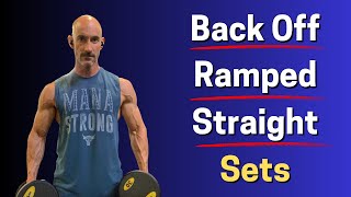 Back Off Sets vs Ramped Sets vs Straight Sets [upl. by Llertrac25]