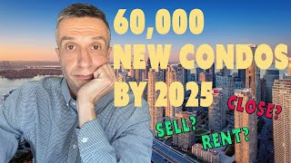 Toronto 2024  2025 Closing On 60000 New Condo Completions [upl. by Riccio]