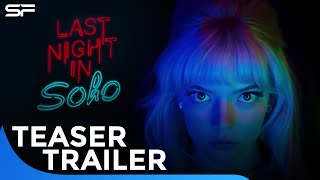 Last Night In Soho  Teaser Trailer [upl. by Ahsirtap874]