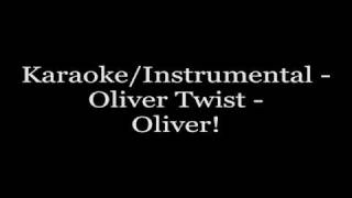 KaraokeInstrumental  Oliver Twist  Oliver [upl. by Ronald]