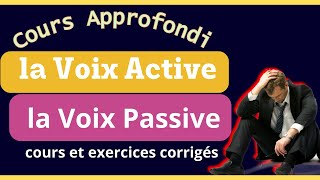 Comprendre la Voix Active et la Voix Passive en Grammaire  Cours Approfondi GrammaireFrançaise [upl. by Enelime84]