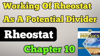 working of rheostat as a potential divider chapter 10 DC circuit class 11 new physics book rheostat [upl. by Glenna863]