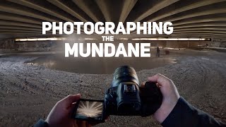 Photographing the Mundane [upl. by Yltsew798]