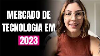 O que esperar do mercado de TI para 2023 [upl. by Eilrak270]