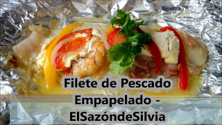 Filete de Pescado Empapelado  ElSazóndeSilvia [upl. by Olaf]