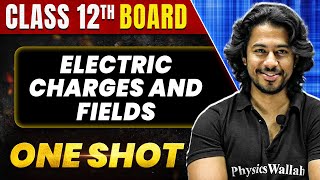 ELECTRIC CHARGES AND FIELDS in 1 Shot All Concepts amp PYQs Covered  Class 12th Boards  NCERT [upl. by Nahor84]