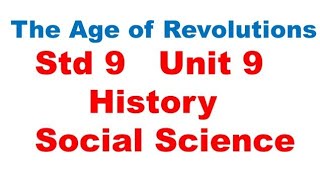 The Age Of Revolutions  Std 9  Unit 9  History  Social Science  TN Text Book [upl. by Largent925]