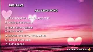 All Mixs Songs Punjabi And Hindi Song  7 Song [upl. by Ahrens]