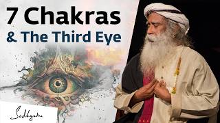 Secret of 7 Chakras amp Third Eye  Sadhguru [upl. by Alletnahs]