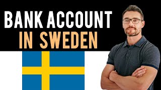 ✅ How To Open A Bank Account in Sweden Full Guide  New Bank Account [upl. by Kalie]