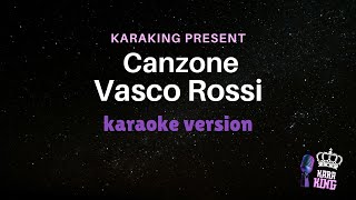 Canzone  Vasco Rossi  Karaoke Version from karaking Karaoke [upl. by Nahseez]