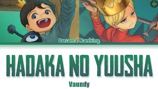 Ousama Ranking Opening 2 Full Hadaka no Yuusha Lyrics [upl. by Oiruam]