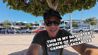 This Is My Day  Latest Update Of Puerto del Carmen Lanzarote spain [upl. by Anirb863]