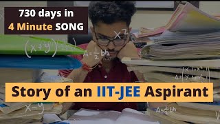 A Song dedicated to Life of an IITJEE Aspirant  JEE Motivation  Music video  My Overall Journey [upl. by Primaveria]