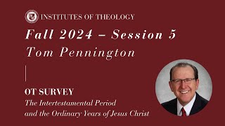 Institutes of Theology  Session 5  Intertestamental Period and the Ordinary Years of Jesus Christ [upl. by Ogden794]