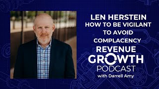 How To Be Vigilant to Avoid Complacency with Special Guest Len Herstein [upl. by Remot626]