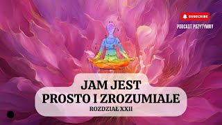 Jam Jest prosto i zrozumiale rozdział 22 [upl. by Norris499]