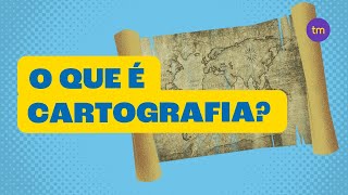 O que é CARTOGRAFIA  Resumo [upl. by Etnaud]