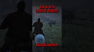 Run in With Lemoyne Raiders gaming rdr2 reddeadredemption [upl. by Nona259]