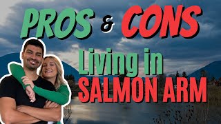 Top 5 Pros and Cons of Living in Salmon Arm BC  2023 [upl. by Laundes202]