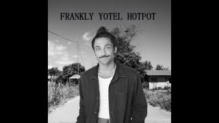 Geoffrey James Frankly Yotel Hotpot [upl. by Divan]