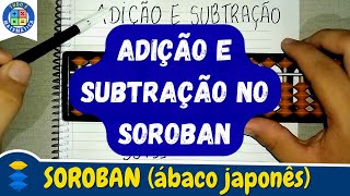 Como fazer ADIÇÃO e SUBTRAÇÃO no SOROBAN [upl. by Mansfield]