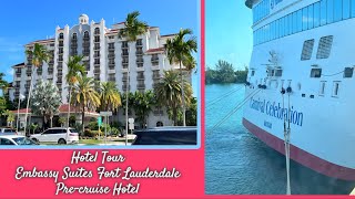 Precruise Hotel Tour Embassy Suites 17th St Fort Lauderdale [upl. by Ttemme]