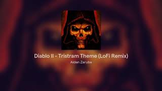 Diablo II  Tristram Theme LoFi Remix [upl. by Neumeyer]