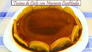 Tocino de cielo con naranja confitada  Receta de Cocina en Familia [upl. by Aleedis]