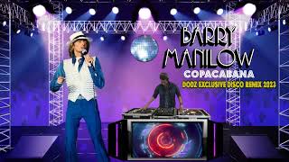 Barry Manilow  Copacabana Dodz Remix 2023 [upl. by Ilise718]