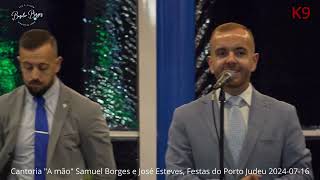 Cantoria quotA mãoquot Samuel Borges e José Esteves Festas do Porto Judeu 20240716 [upl. by Suinotna]