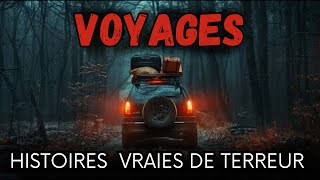 6 Histoires d’Horreur en Voyage  Histoires Vraies [upl. by Kelda958]