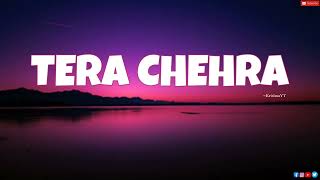 Tera Chehra Lofi  Slowed  Reverb  Sanam Teri Kasam  Arijit Singh  Night Sad Song  Lyrics [upl. by Haskel]