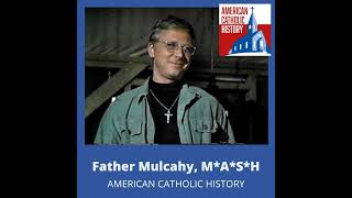 Father Mulcahy MASH [upl. by Litman]