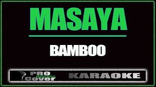 Masaya  BAMBOO KARAOKE [upl. by Edith311]