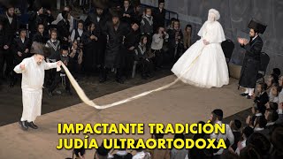 La TRADICIÓN SECRETA de las BODAS JUDÍAS ULTRAORTODOXAS Cap 23 [upl. by Oicnevuj]