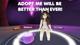 Adopt me will be BETTER than EVER and heres WHY [upl. by Esch331]