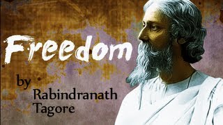 Freedom by Rabindranath Tagore  Poetry Reading [upl. by Kieran]