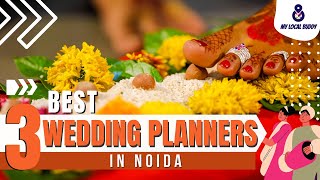 Wedding Planners in Noida  3 Best Wedding Decorators in Noida  My Local Buddy [upl. by Anaiv]