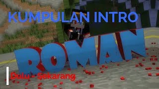 Kumpulan Intro Romansyah Dari Dulu Sampai Sekarang Kumpulan Intro Youtuber 2 [upl. by Anirazc589]