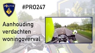 Politie PRO247  Aanhouding Verdachten Woningoverval [upl. by Anirbaz]