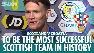 SCOTLAND v CROATIA We want to be the most successful Scottish team in history says Scott McTominay [upl. by Standford]