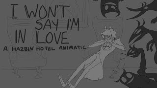 HAZBIN HOTEL ANIMATIC  I Wont Say Im in Love [upl. by Walli789]