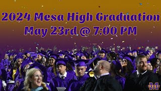 Mesa High School Graduation 2024 [upl. by Alliuqahs]