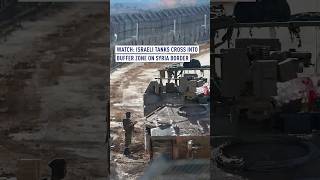 Israeli tanks cross into buffer zone on Syria border [upl. by Ayenat]