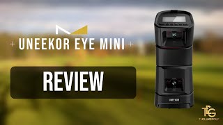 Uneekor EYE MINI Launch Monitor Review  The New Competitor [upl. by Hapte977]